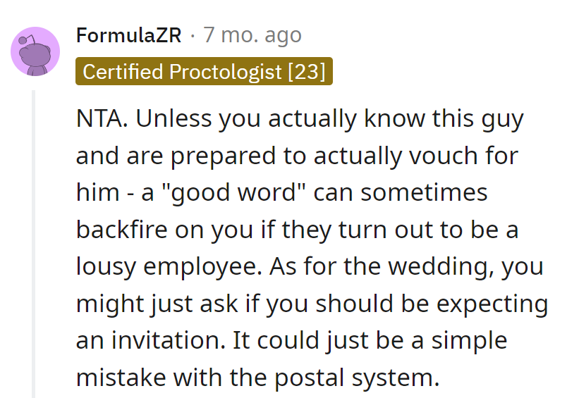 A 'good word' isn't a Yelp review. As for the missing invite, mailbox mystery or invisibility cloak?