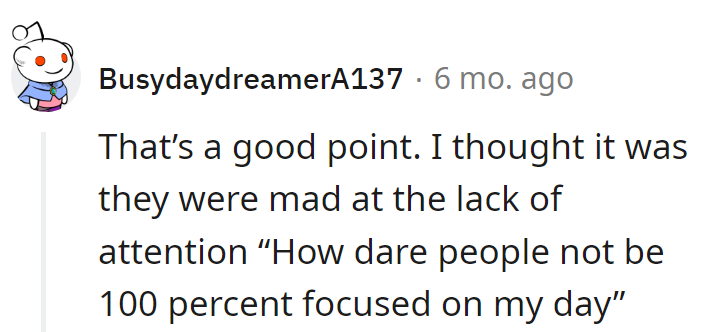 Mad about the lack of attention? Must've missed the memo on the 