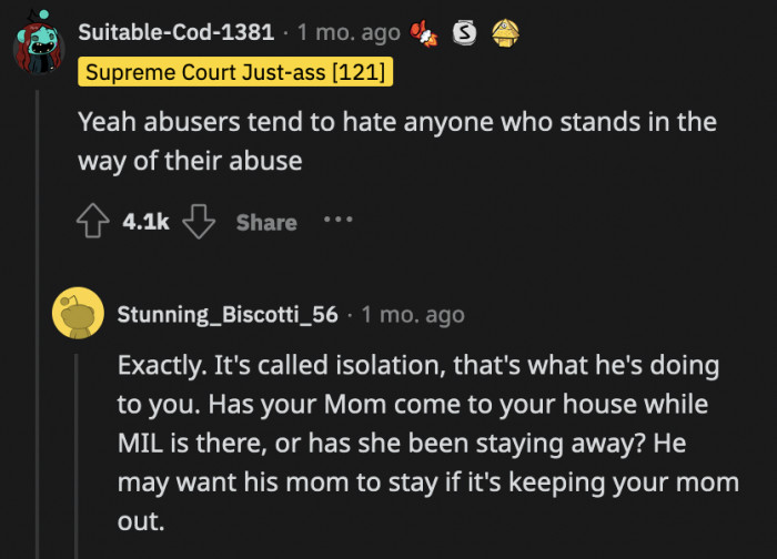 He doesn't like her mom because she sides with her when MIL and OP's husband team up against her. What a catch this guy is.