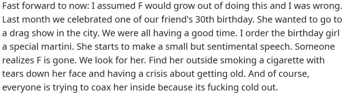 At a recent celebration for one of OP's friends' 30th birthdays, F had a crisis about getting old and left the event.