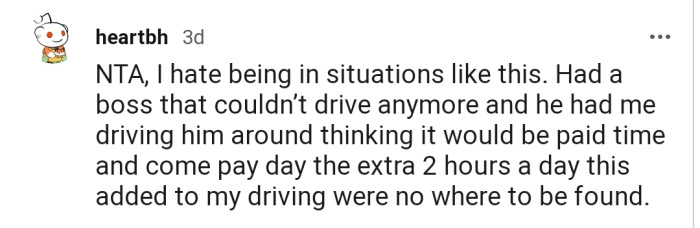 This Redditor has been in a similar situation, and it wasn't a fun experience