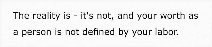 People are realizing that their worth is not defined by their job.