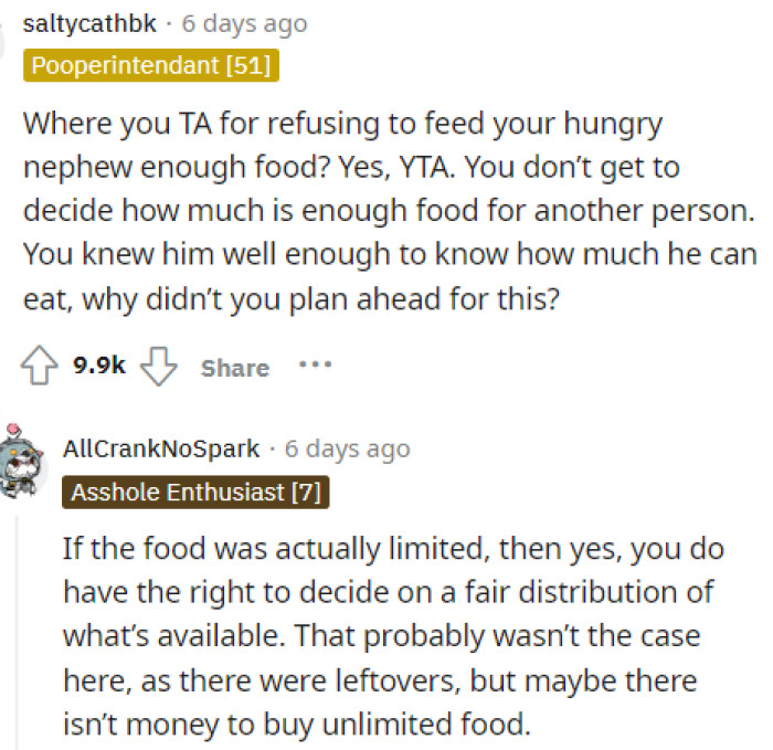 This is true too because he knew how much he could eat, and maybe he could've just planned for that during the weekend that they were there.