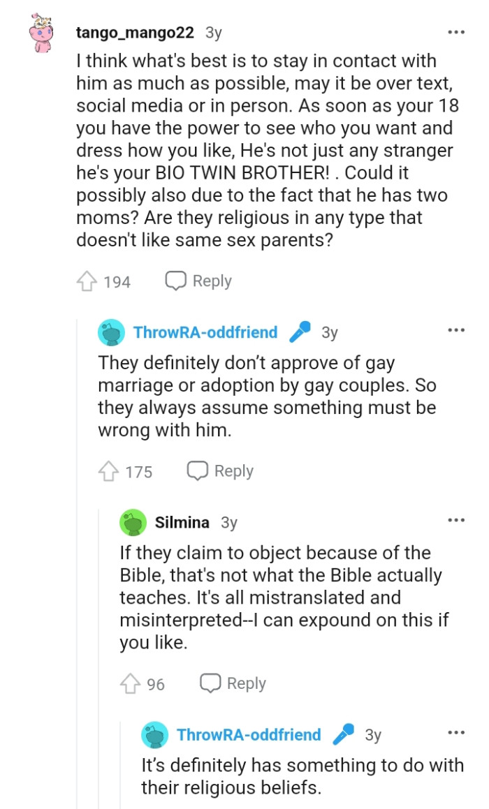 Staying in contact with him as much as possible