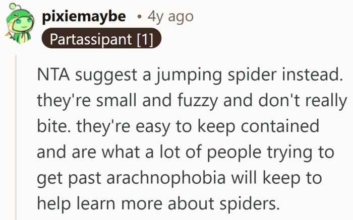 Nothing says middle ground like proposing a smaller, fuzzier spider instead.