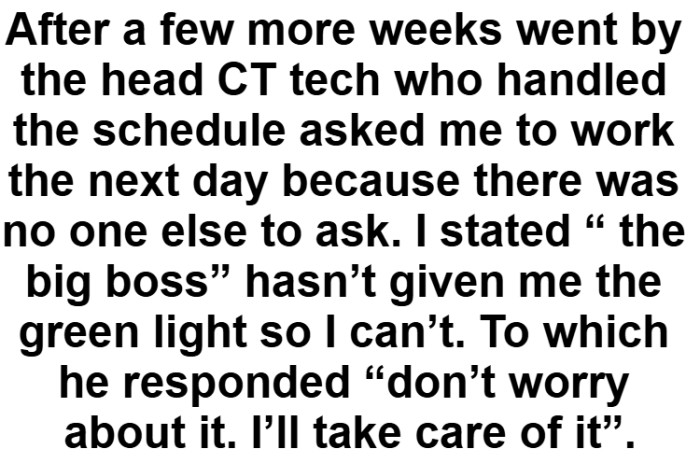 She was asked to take a shift, and this is when they informed her that she couldn't work in that department anymore.