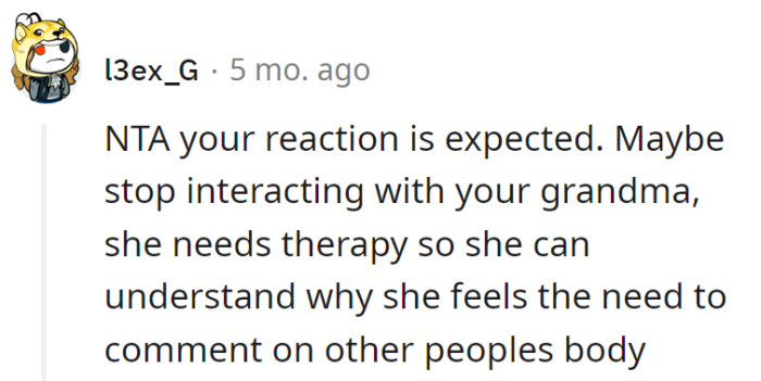 Time for Grandma's body commentary to take a therapy timeout.