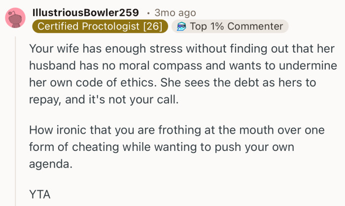 “How ironic that you are frothing at the mouth over one form of cheating while wanting to push your own agenda.”