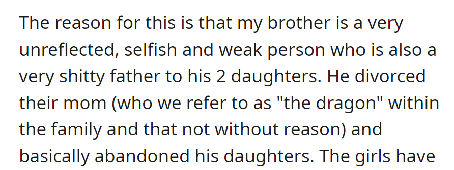 Brother's reduced inheritance due to perceived selfishness, poor parenting, and abandoning daughters post-divorce.
