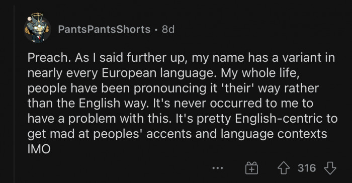 “It's pretty English-centric to get mad at peoples' accents and language contexts”