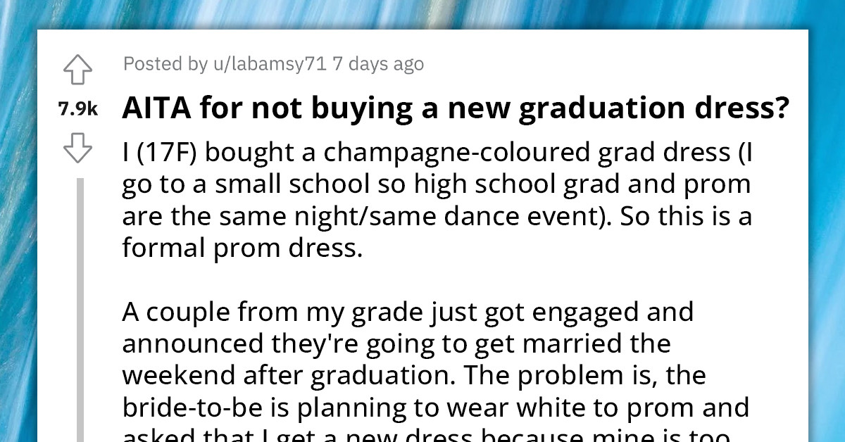 Teen Under Pressure To Change Prom Dress Because The Color Will Draw Attention Away From Classmate Who Is Getting Married After The Prom