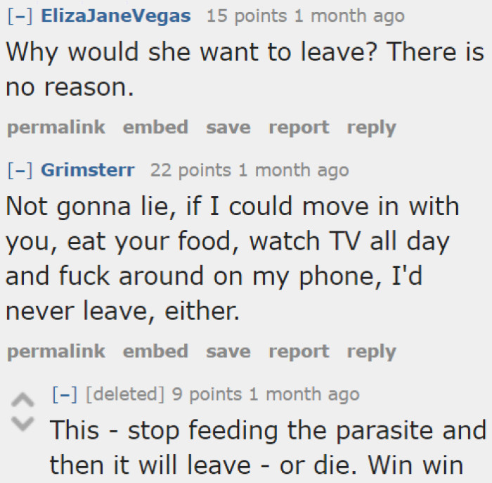 Parasites wouldn't leave if they're getting what they need from the host, as implied by some users.