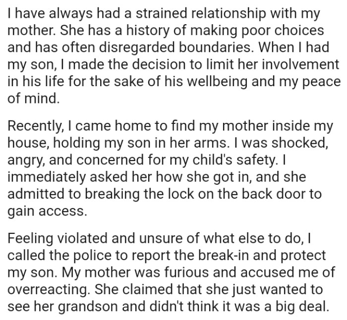 The OP Felt Violated and Unsure of What Else to Do, So She Called the Police to Report the Break-In