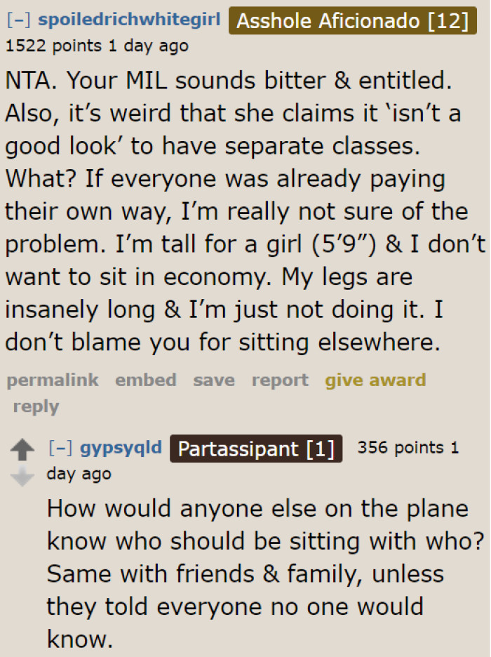 The MIL was being entitled here. Nothing's wrong with upgrading because it's more comfortable.