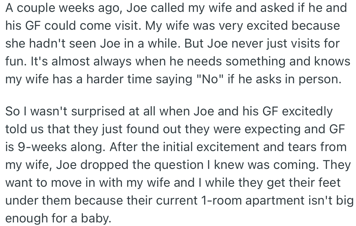 OP’s stepson and his girlfriend were expecting a baby and asked to move in with them. Apparently, the couple was not comfortable having their baby in a small one-bedroom flat.