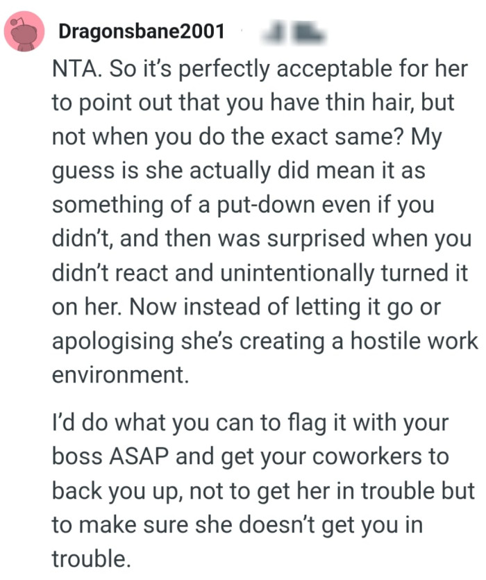 She's creating a hostile work environment