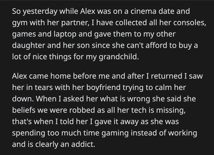 Alex yelled at her and threatened to sue if OP didn't return her $5,000 worth of devices and games