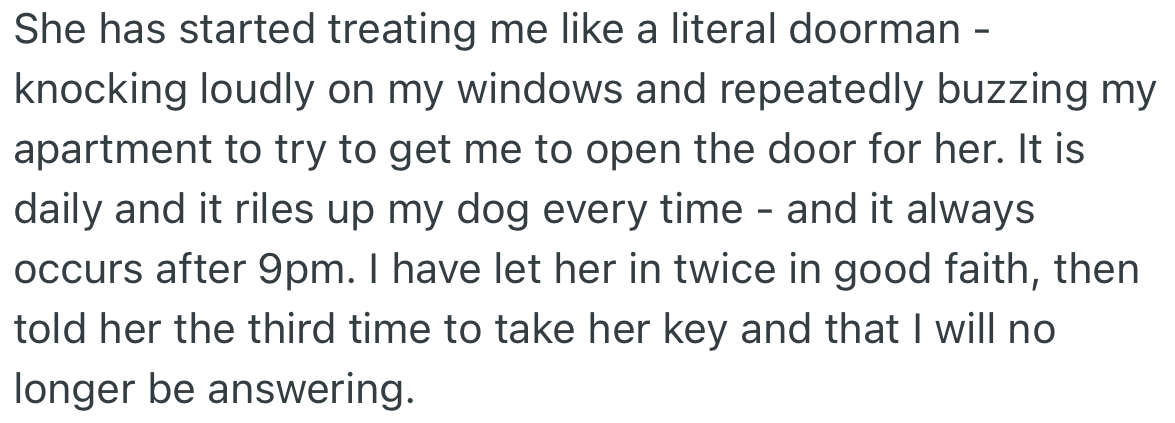 When the door is locked, the neighbor knocks on OP’s window to let her in. OP told her they would not assist anymore if she fails to take her key.