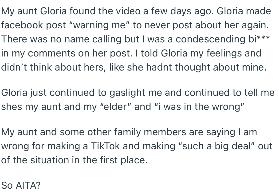 The TikTok video caused serious tension within the family. Interestingly, a majority of OP’s family were against her