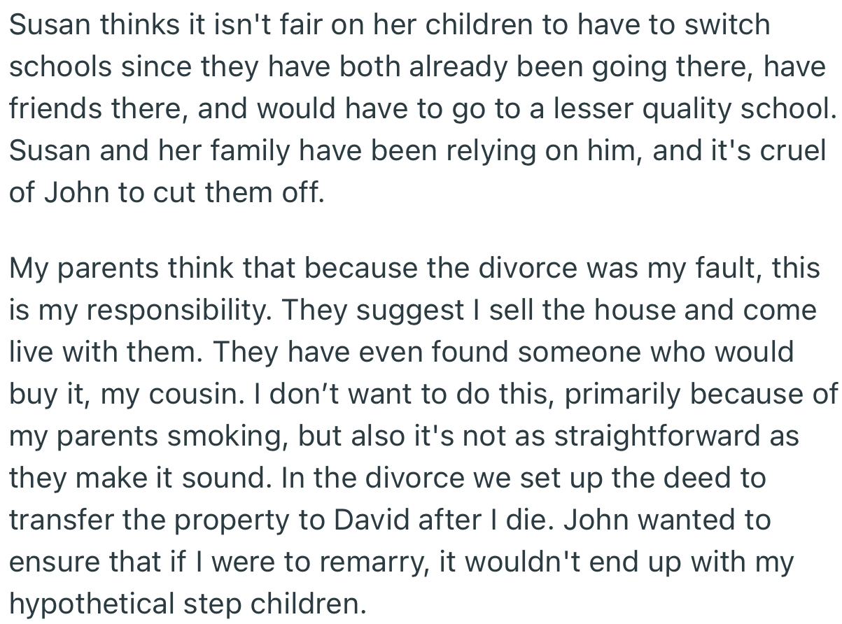 While OP and her sister think John isn’t being fair, their parents have urged her to take responsibility since the divorce was her fault