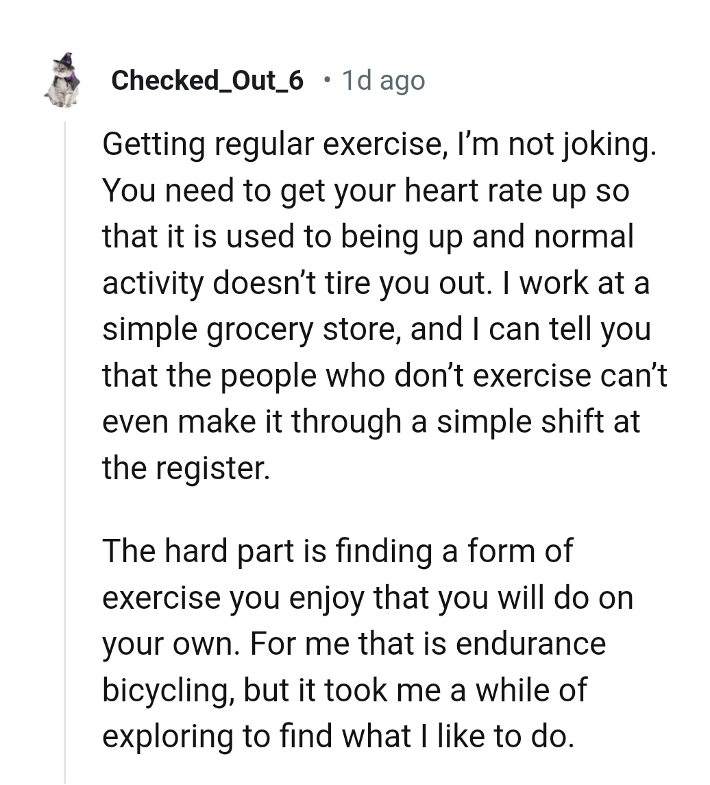 15. Getting regular exercise might just be what you're missing