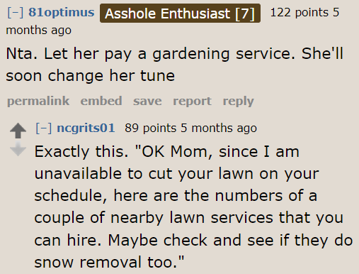 Once the mother realizes how much landscaping costs, she'll regret her ungrateful and entitled attitude.