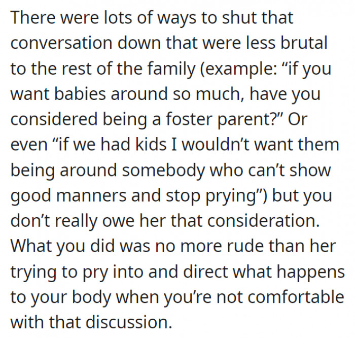 Although there were plenty of other ways to shut down that conversation, what OP did was just equal to the rudeness MIL showed her