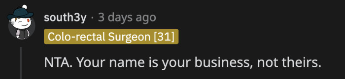 The intention of OP with her name change was her business as well