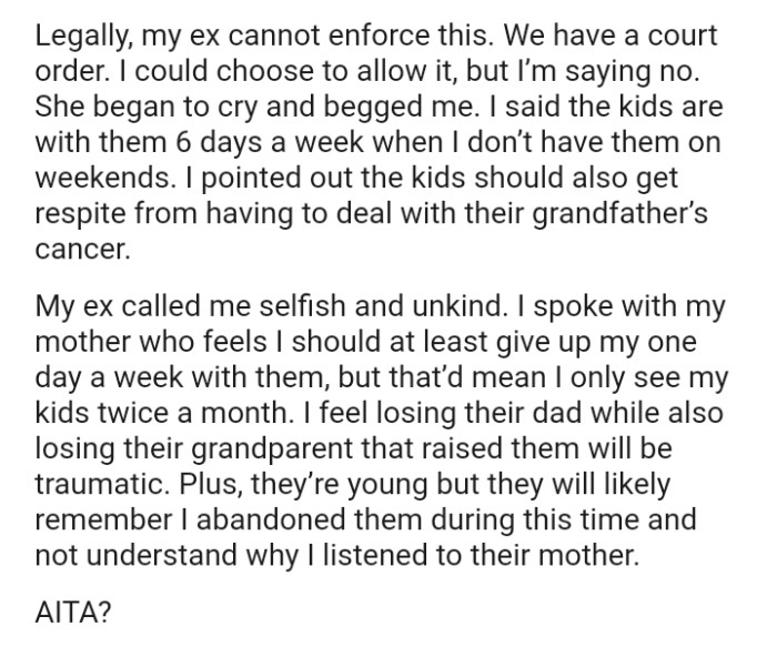 The OP's Mom Feels He Should at Least Give Up His One Day a Week