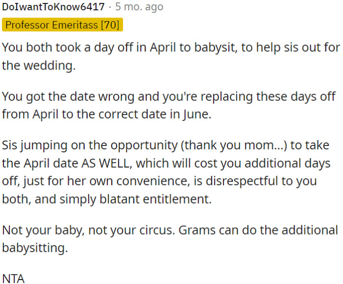 OP's sister wanting to keep the April date, in addition to the corrected June date, is disrespectful and entitled.