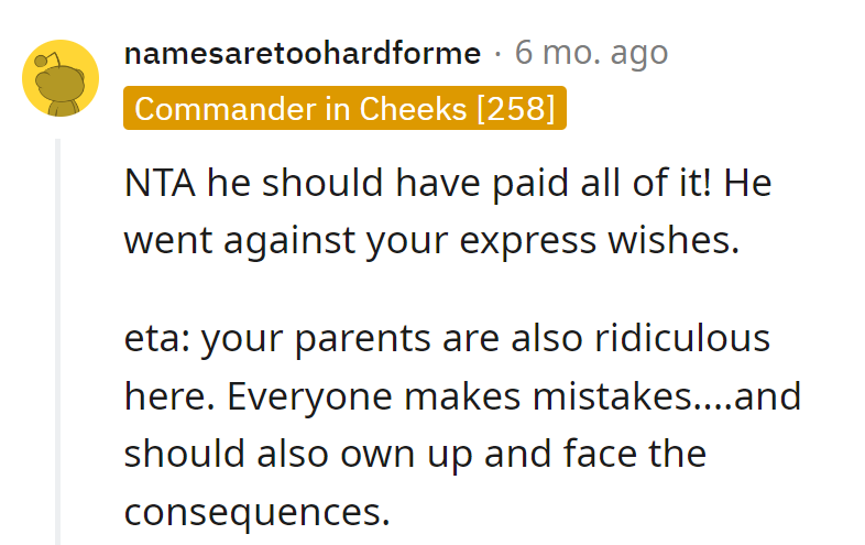 Bro foots the bill; it's a consequence, not a mistake. Parents, it's not a comedy; it's accountability!
