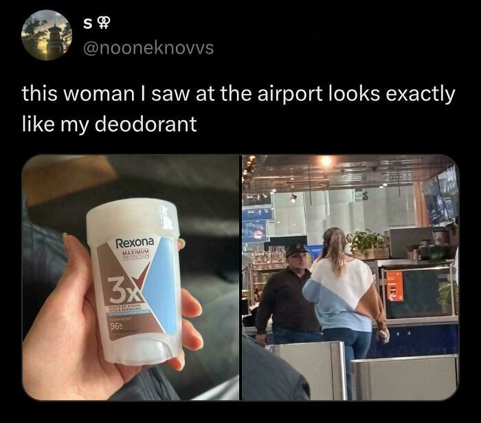 "How Can A Woman Look Like A Deodorant?"
