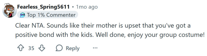 She's just upset that you're close with the girls.