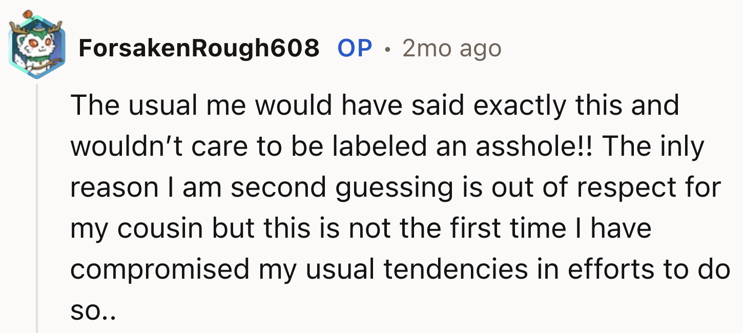 Second Guessing Because It's OP's Cousin