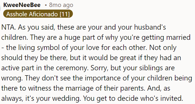 OP's siblings are mistaken; it's OP's wedding, and it's her call on who attends.