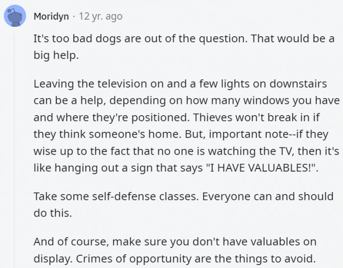 25. Better be prepared when the thieves figure out the ruse