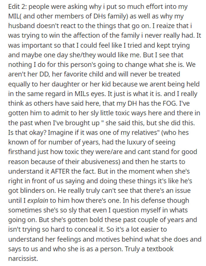 This is the second edit that OP posted when people were confused as to why she put up with so much and exerted so much effort for her MIL.
