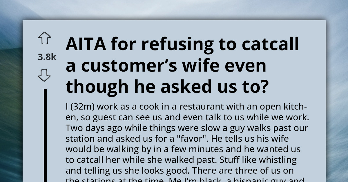 A Restaurant Cook Refused To Catcall A Customer’s Wife — And Now The Kitchen Is Totally Divided