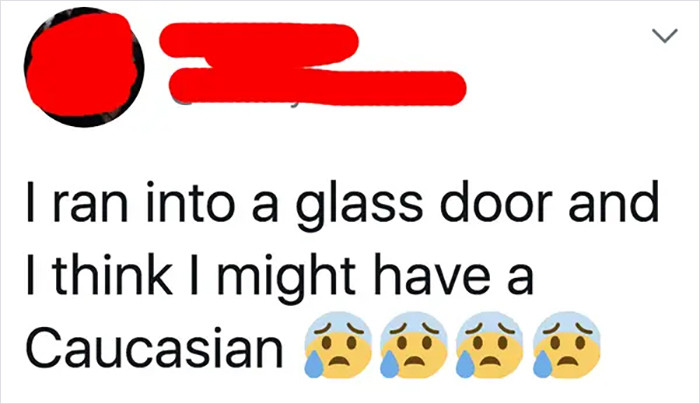18. Running into a glass door