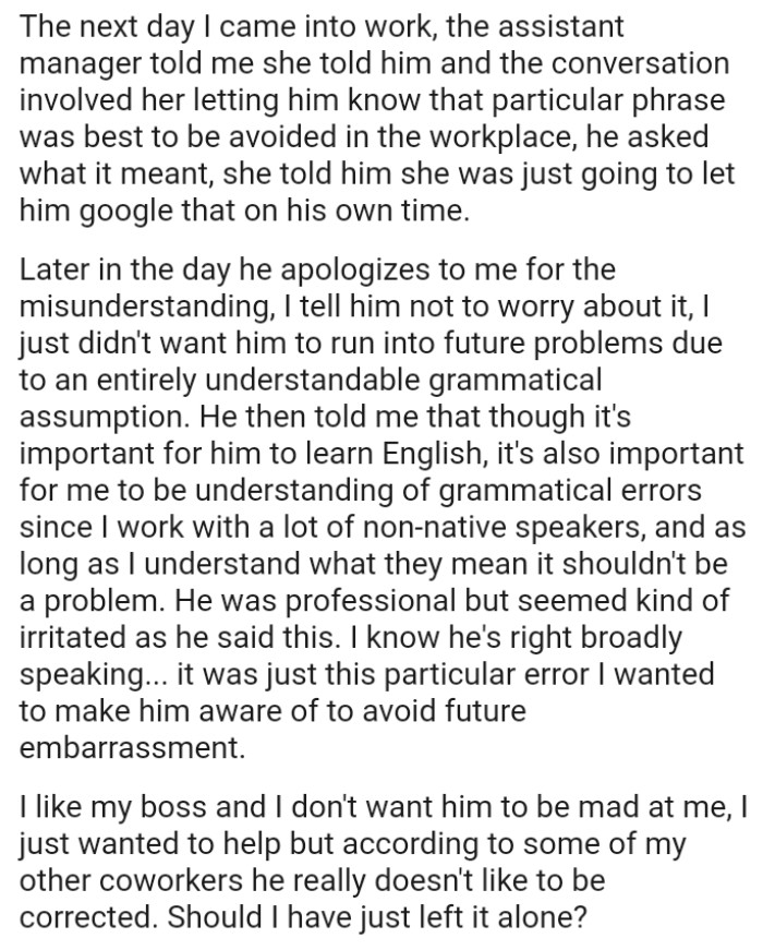 OP's boss told her that it's also important for her to be understanding of grammatical errors