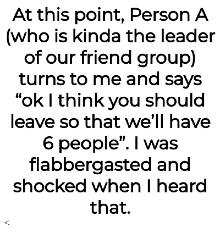 This is where they explain that the person took it upon themselves to tell OP to leave.