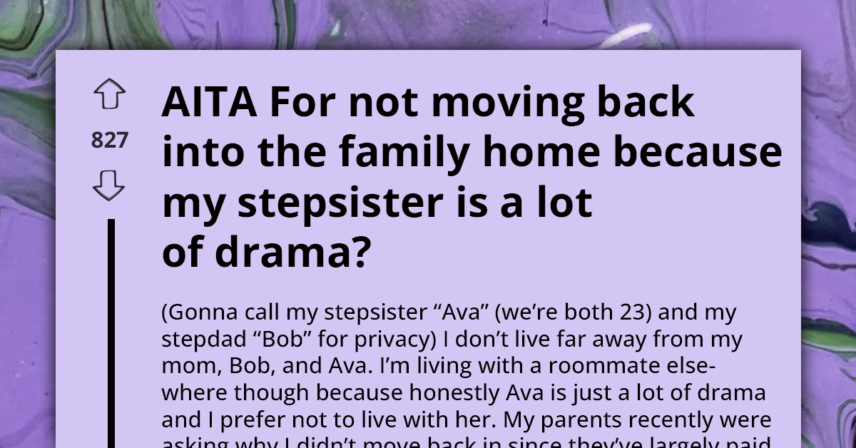 Young Woman Refuses To Return Home Due To Her Drama-Prone Stepsister