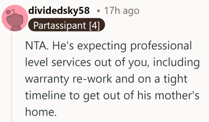 Asking for a favor and expecting a full service redo feels like a stretch.