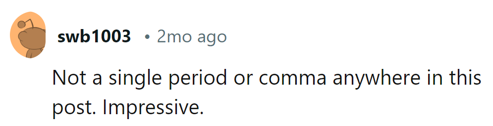 Looks like they're running a marathon without any punctuation pit stops!