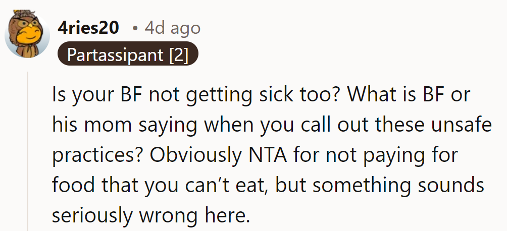 Boyfriend's got an iron stomach, or his mom's secretly a culinary daredevil.