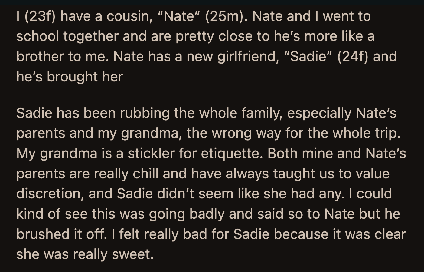 Nate said OP was an a**hole for doing so because he liked how Sadie behaved before OP intervened.