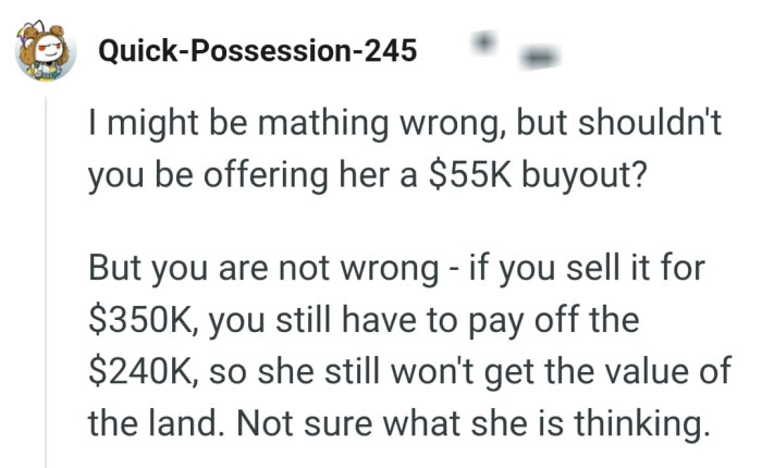 She still won't get the value of the land