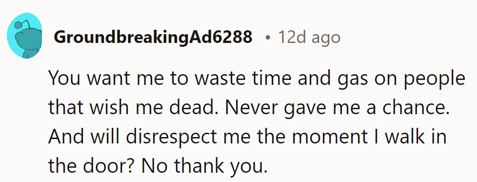 Time, gas, and goodwill are precious commodities. Why invest in those who won't even give a chance?