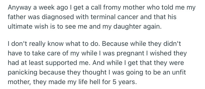 OP received news that her dad has been diagnosed with cancer. Interestingly, his dying wish is to see her and his grandchild