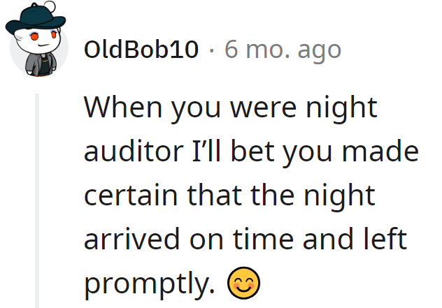 Punctuality was their nocturnal specialty.